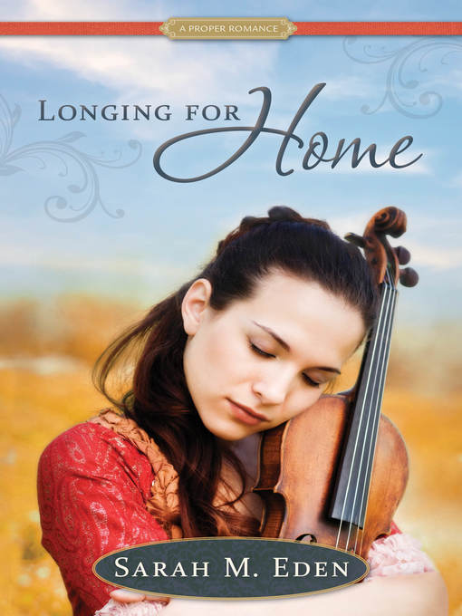 Title details for Longing for Home by Sarah M. Eden - Wait list